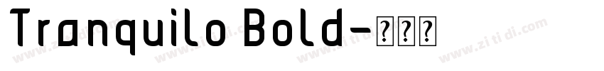 Tranquilo Bold字体转换
